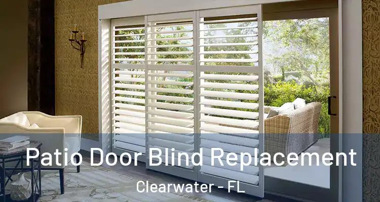  Patio Door Blind Replacement Clearwater - FL
