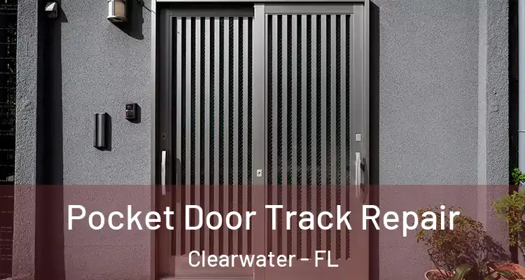  Pocket Door Track Repair Clearwater - FL
