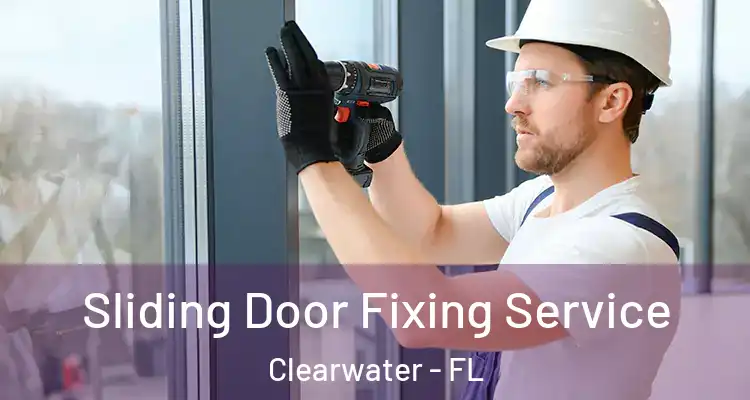  Sliding Door Fixing Service Clearwater - FL